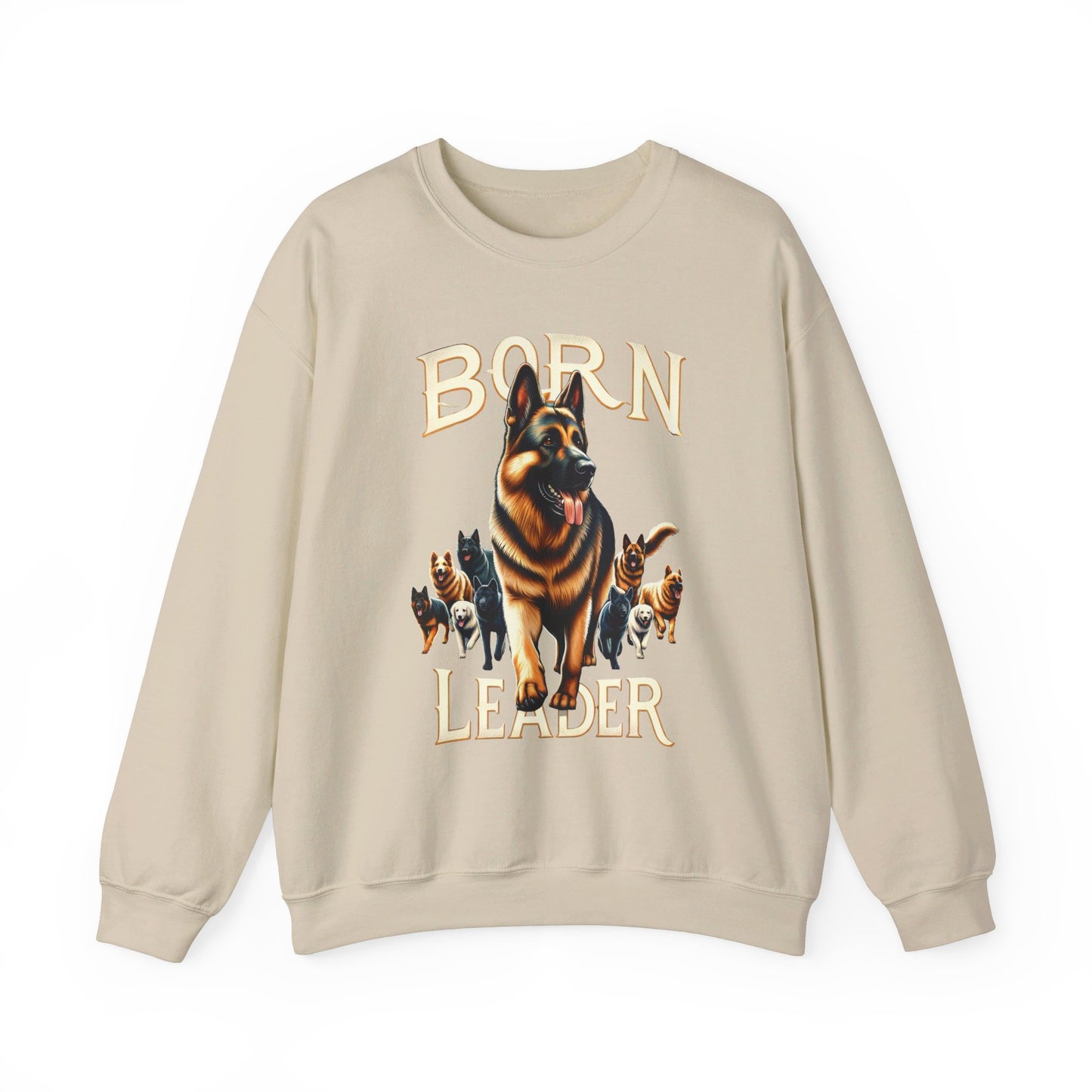 Born Leader Sweatshirt (10 colors) (German Shepherd)