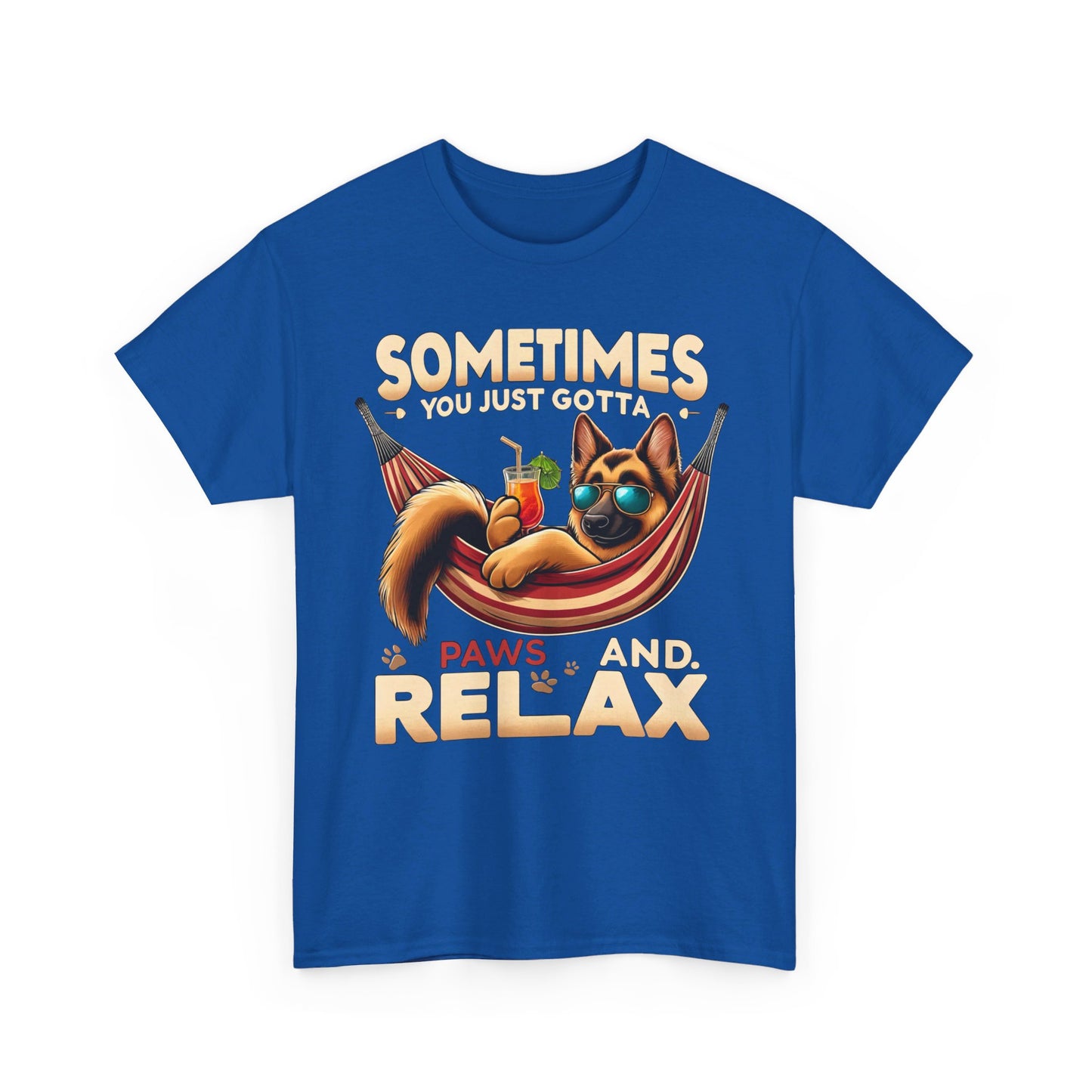 Sometimes You Just Paws and Relax T-Shirt (13 colors) (German Shepherd)