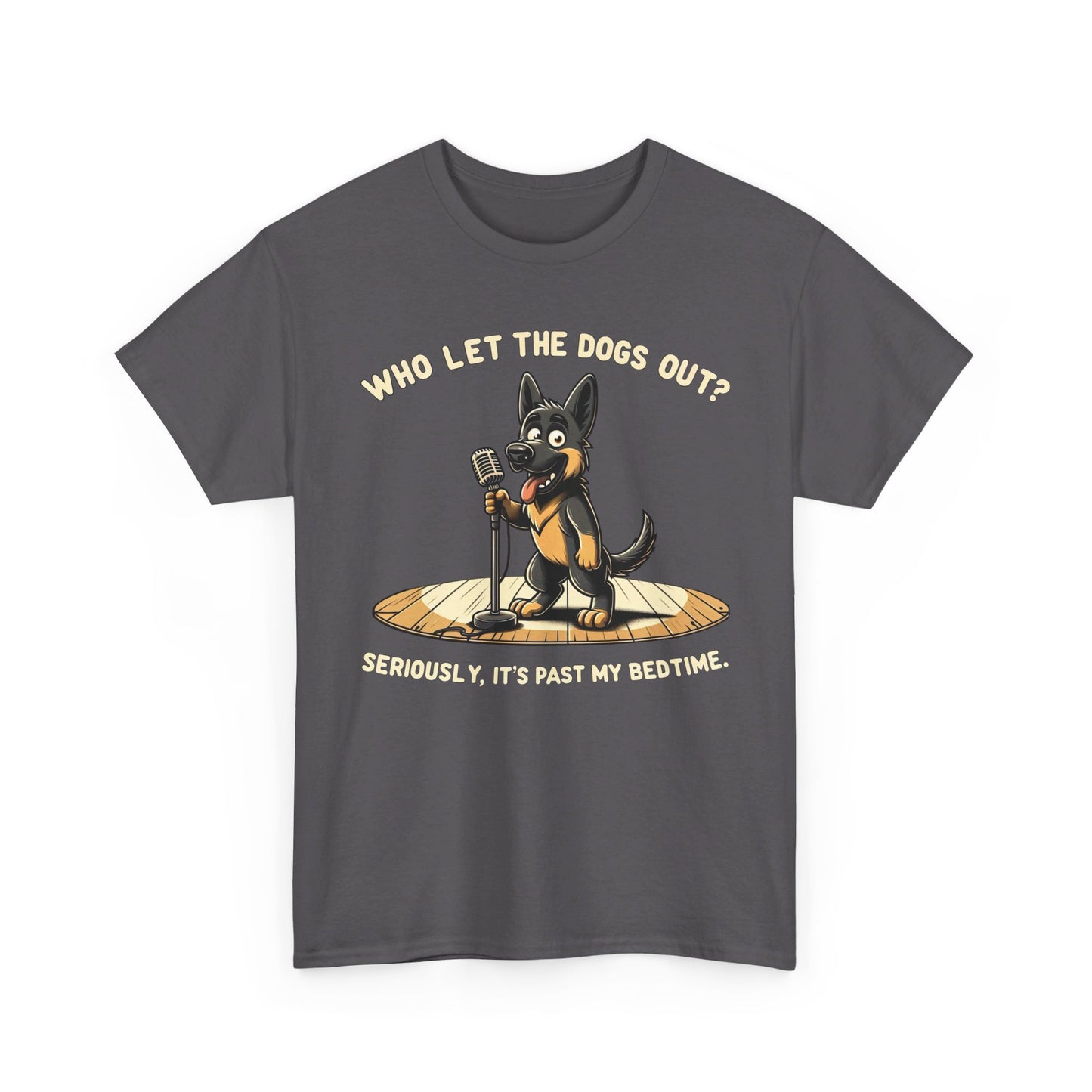 Who let the Dogs out? T-Shirt (13 colors) (German Shepherd)