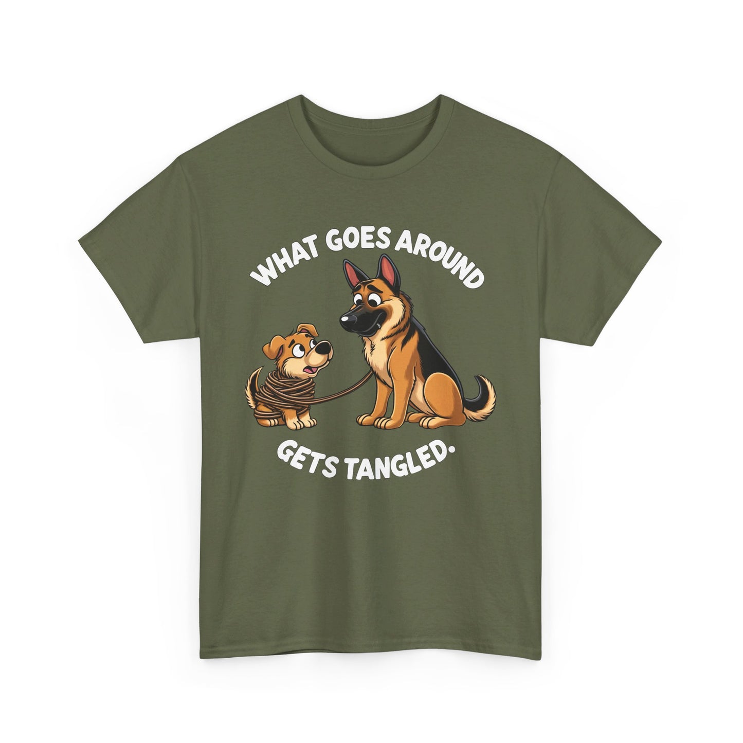 What goes Around Gets Tangled T-Shirt (13 colors) (German Shepherd)