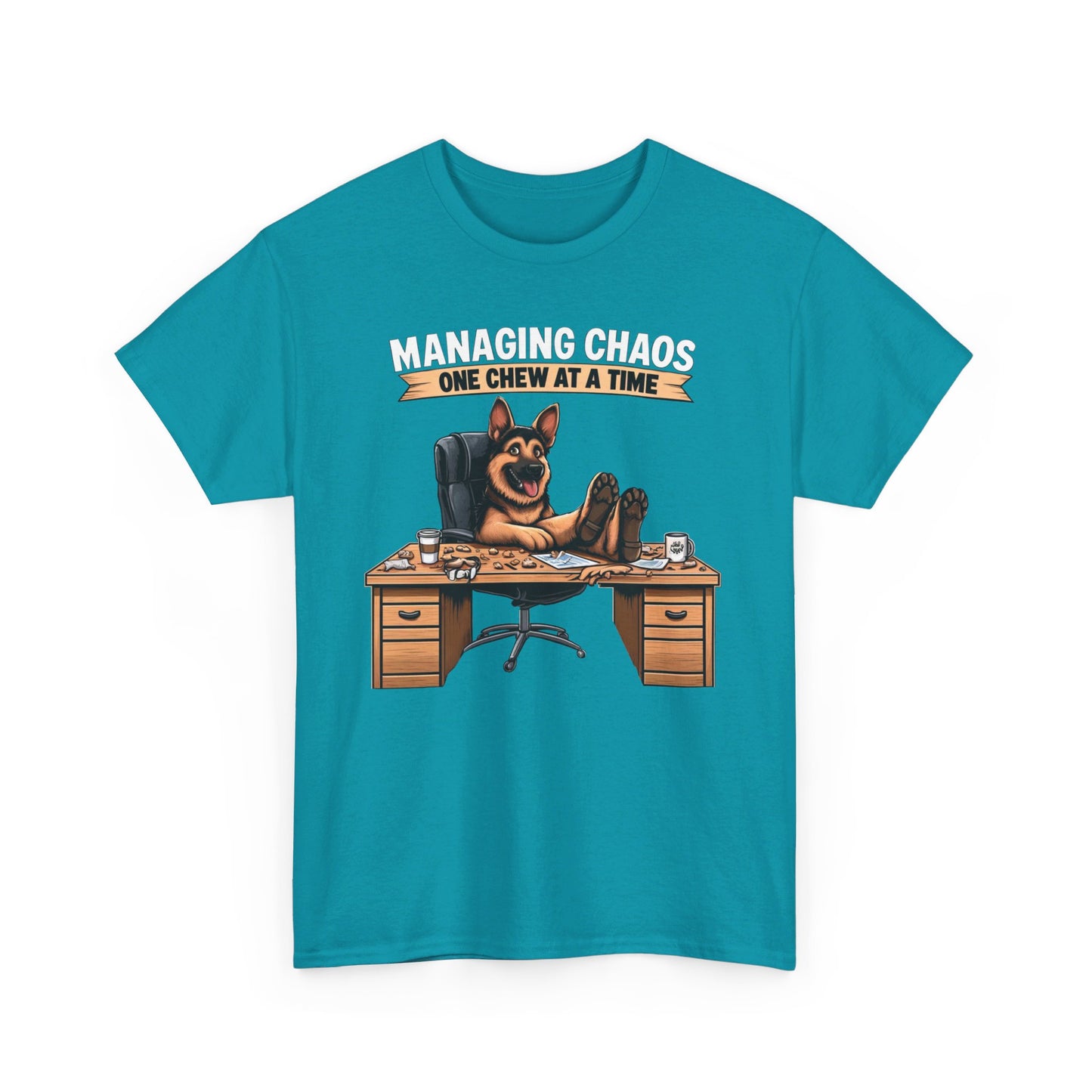 Managing Chaos.  One Chew at a Time T-Shirt (13 colors) (German Shepherd)