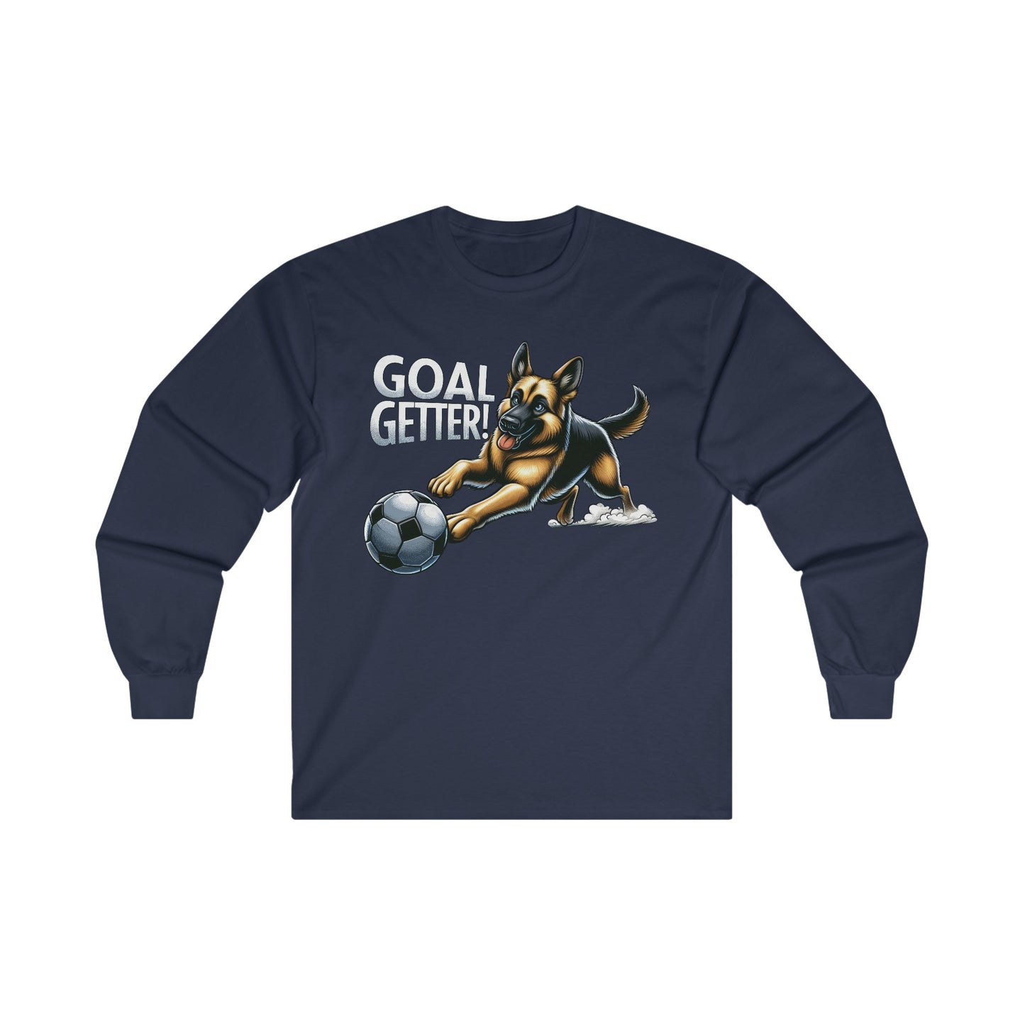 Goal Getter Long Sleeve Shirt(20 colors) (German Shepherd)