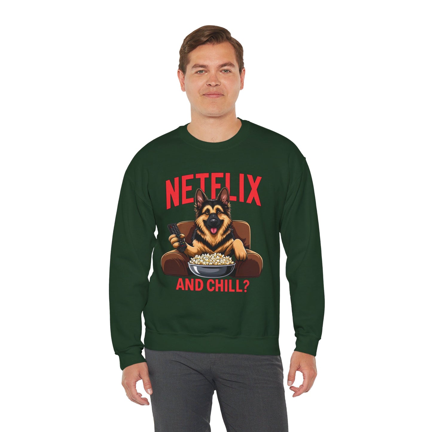 Netflix and Chill? Sweatshirt (10 colors) (German Shepherd)