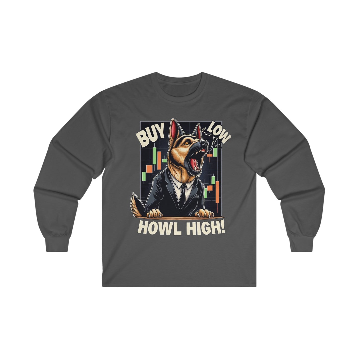 Buy Low.  Howl High! Long Sleeve Shirt (20 colors) (German Shepherd)