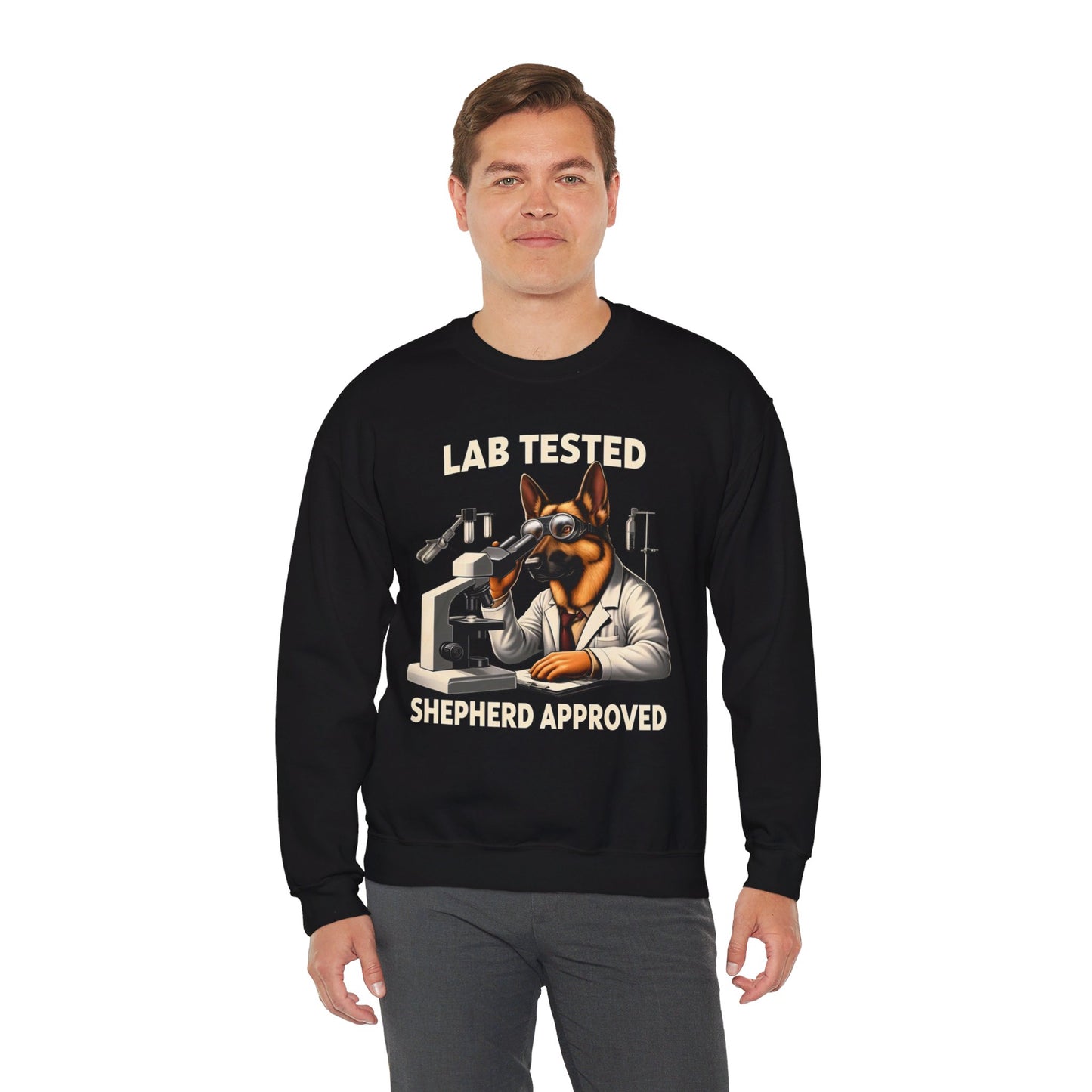 Lab Tested, Shepherd Approved Sweatshirt (10 colors) (German Shepherd)