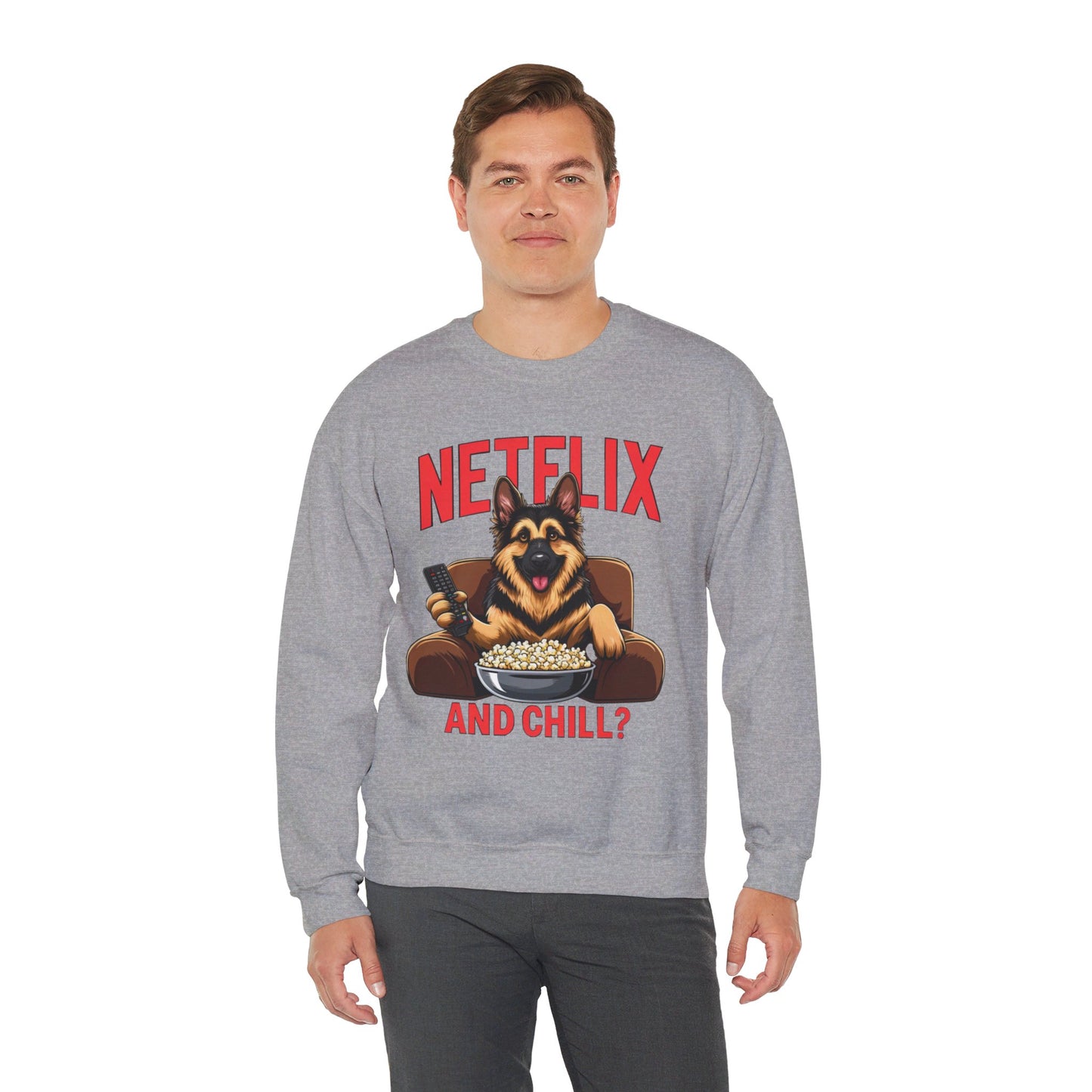 Netflix and Chill? Sweatshirt (10 colors) (German Shepherd)