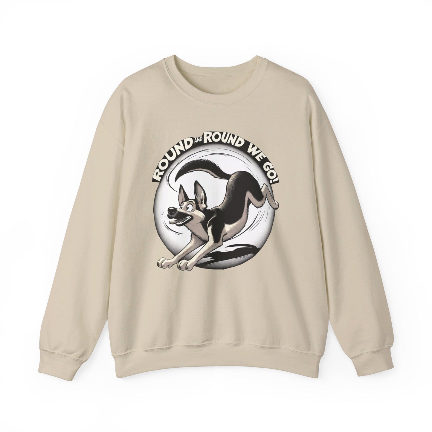 Round and Round We go! Sweatshirt (10 colors) (German Shepherd)