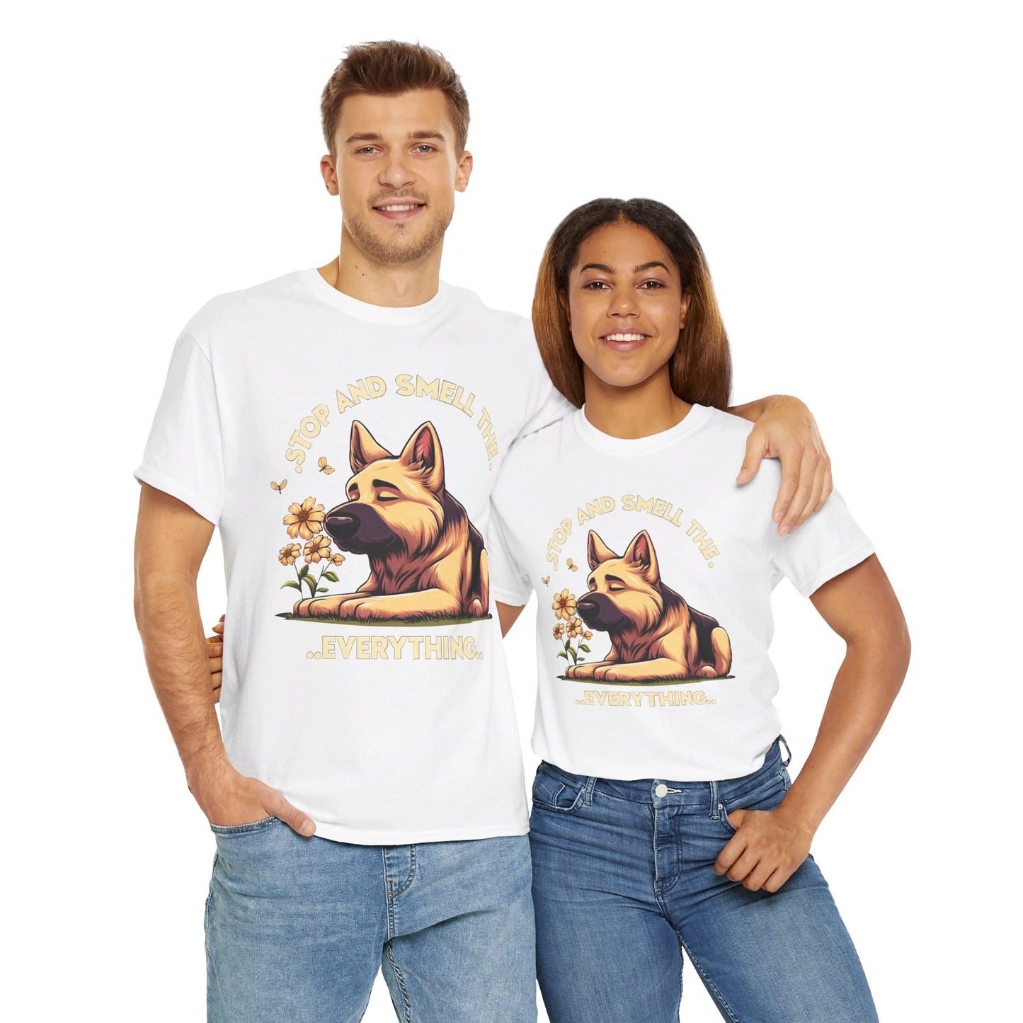 Stop and Smell the Everything T-Shirt (13 colors) (German Shepherd)