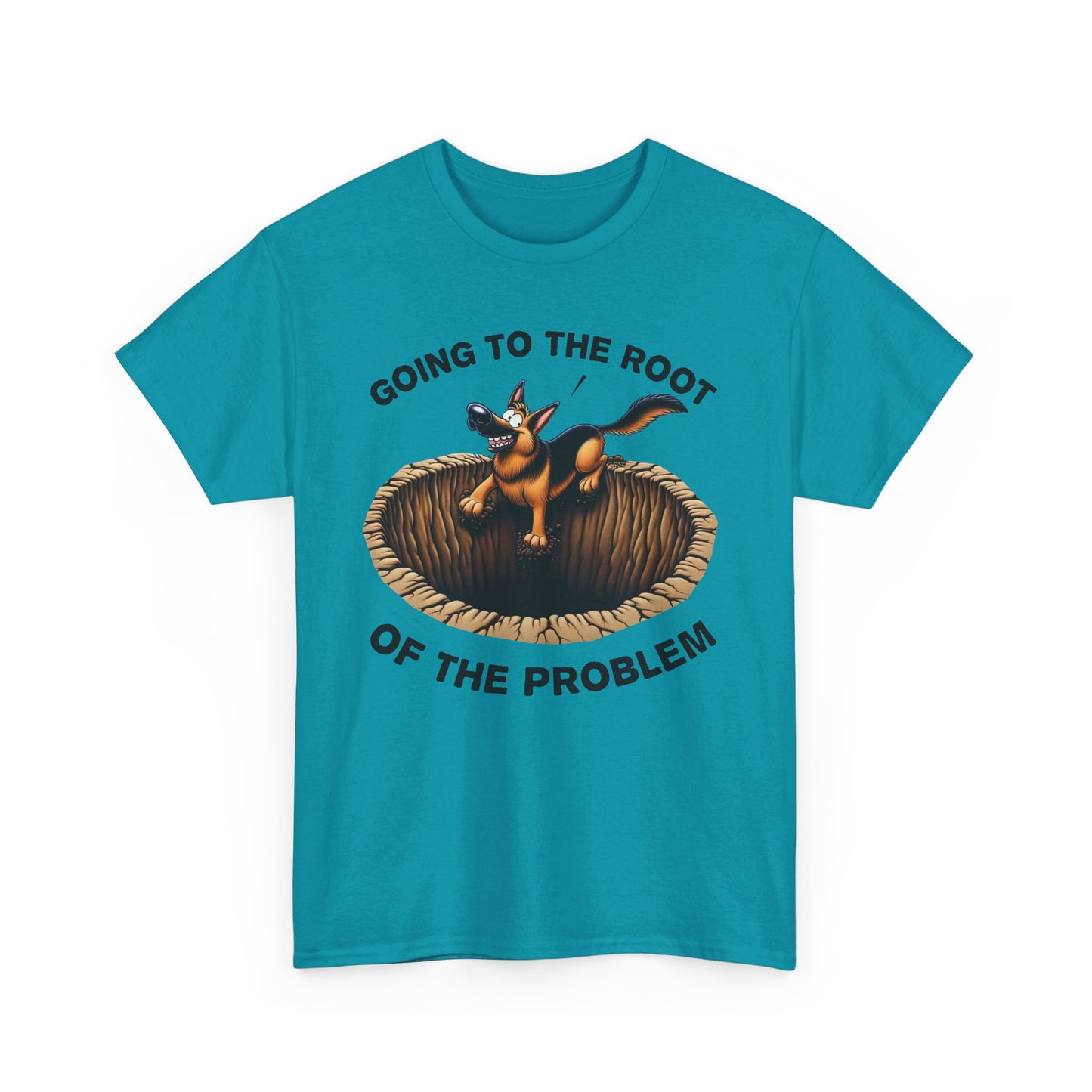 Going to the Root of the Problem. T-Shirt (13 colors) (German Shepherd)