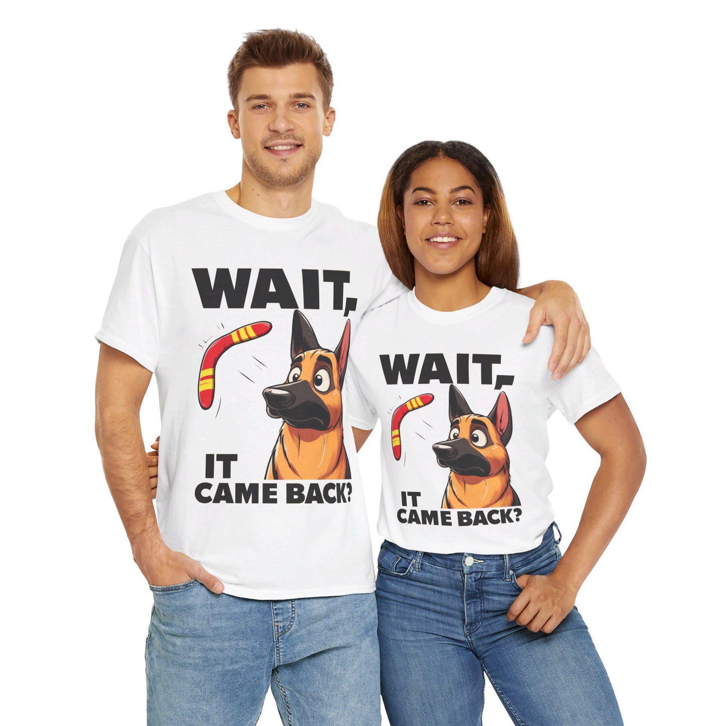 Wait.  It Came Back? T-Shirt (13 colors) (German Shepherd)