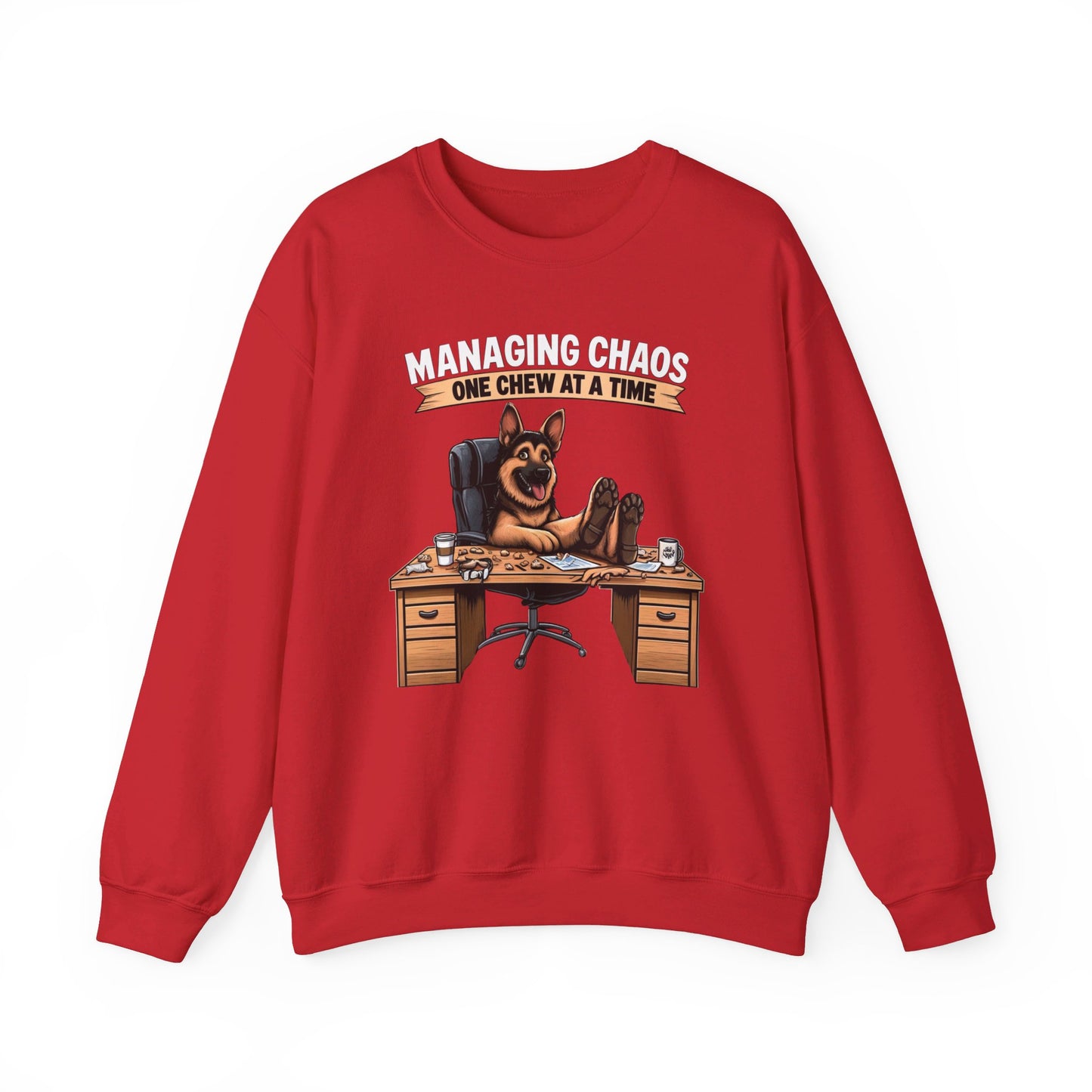 Managing Chaos.  One Chew at a Time Sweatshirt (10 colors) (German Shepherd)