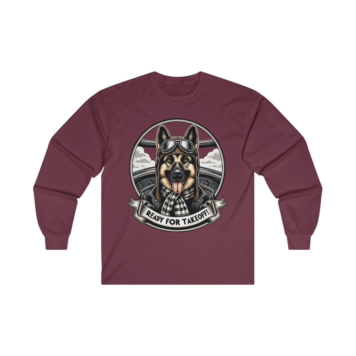 Ready for Takeoff! Long Sleeve Shirt (20 colors) (German Shepherd)