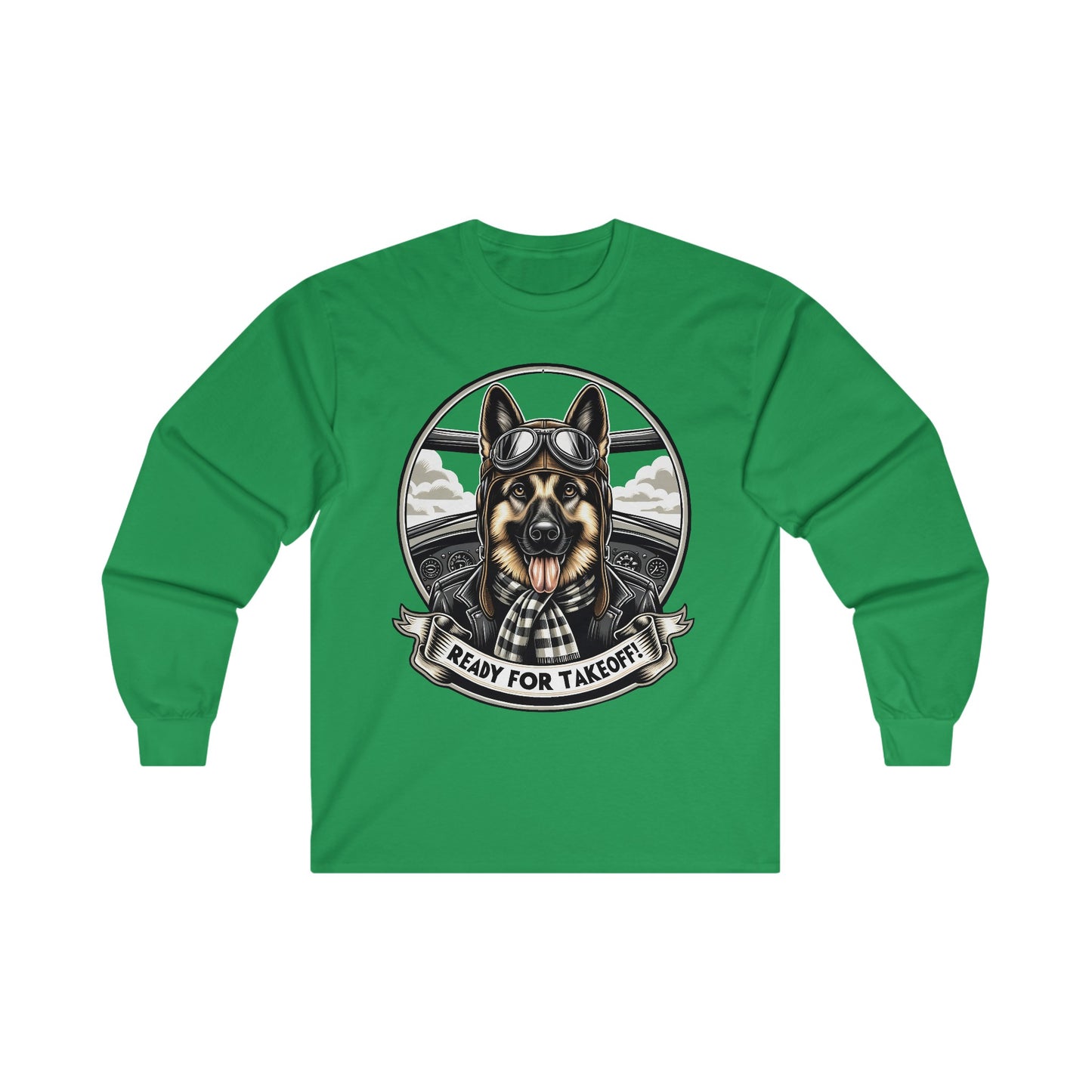 Ready for Takeoff! Long Sleeve Shirt (20 colors) (German Shepherd)