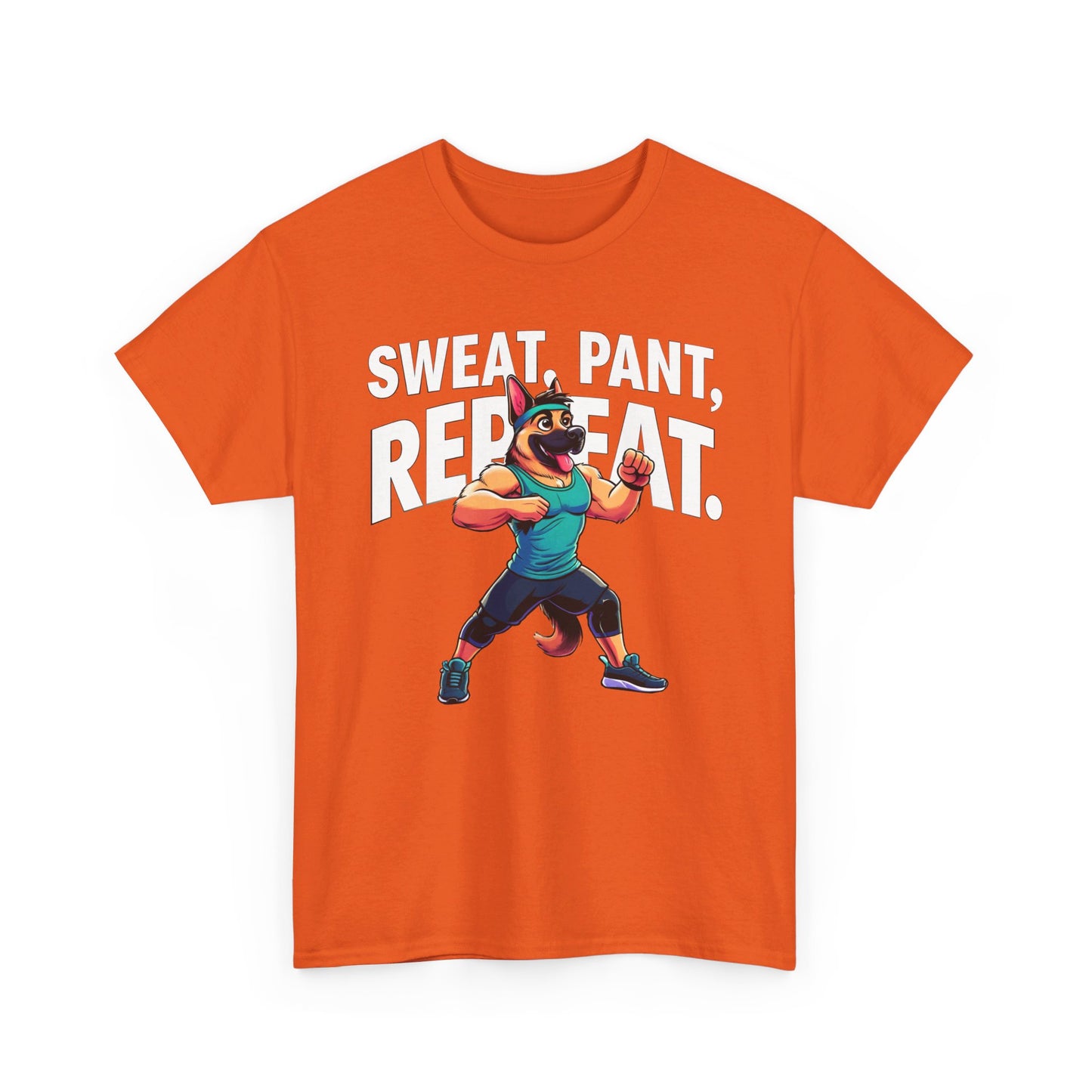 Sweat, Pant, Repeat T-Shirt (13 colors) (German Shepherd)