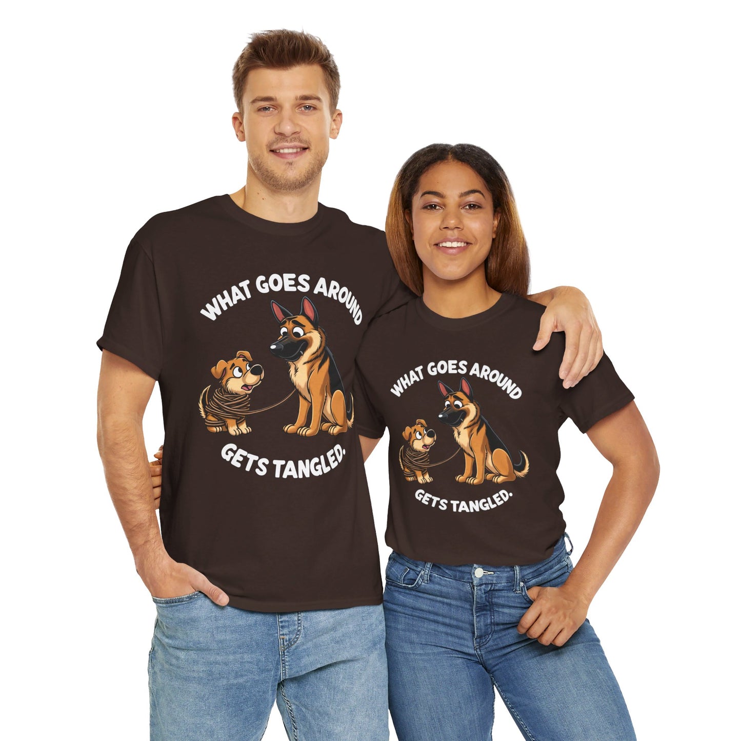 What goes Around Gets Tangled T-Shirt (13 colors) (German Shepherd)