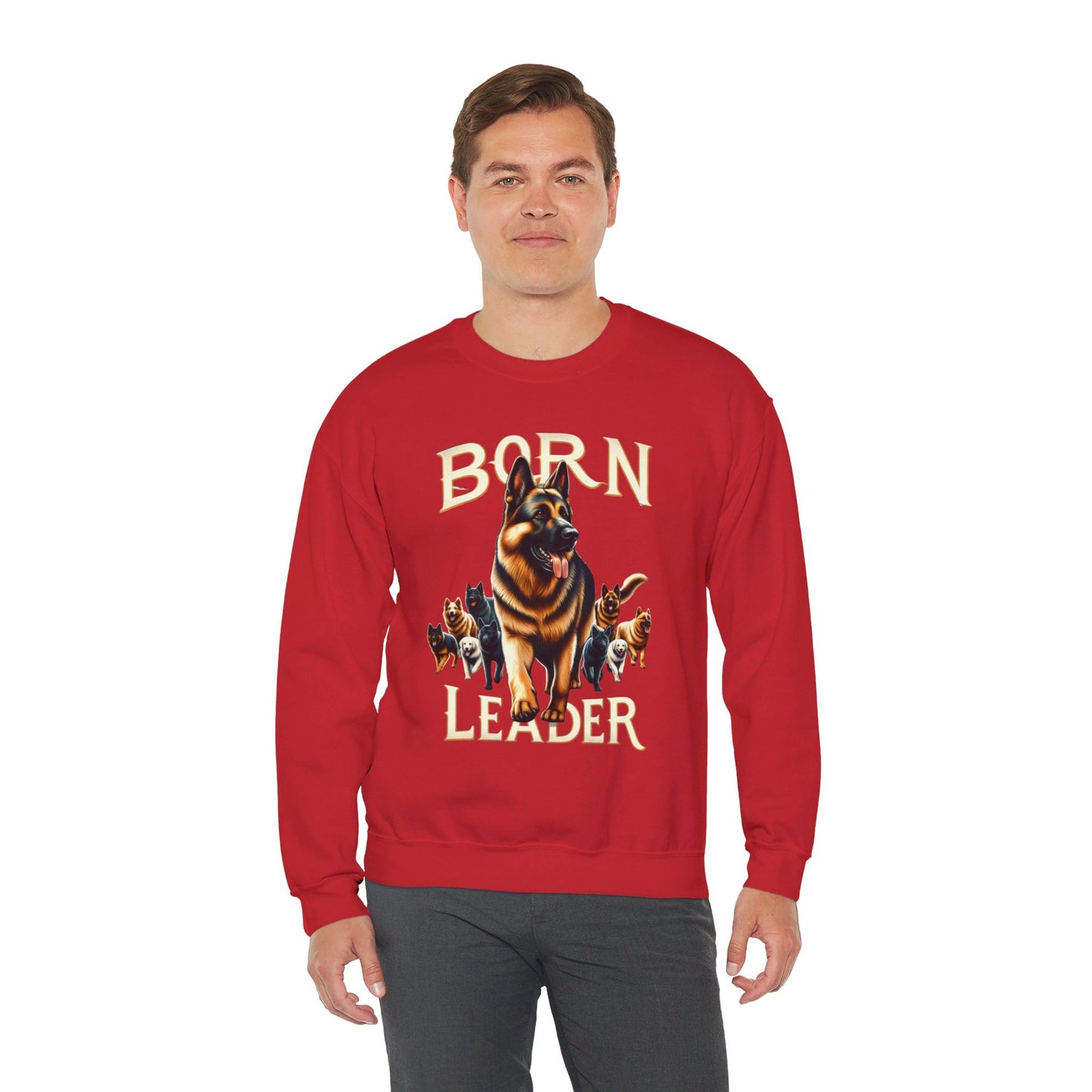 Born Leader Sweatshirt (10 colors) (German Shepherd)